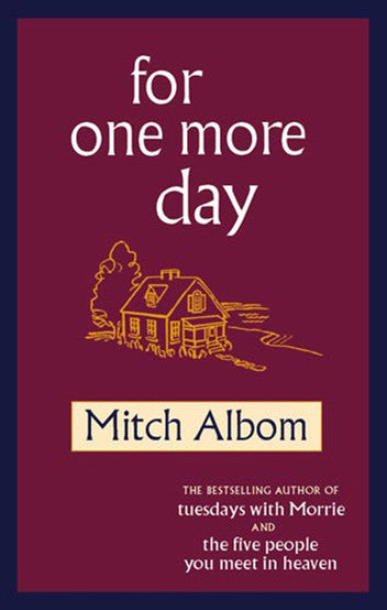 [Book] Mitch Albom: For One More Day / Five People You Meet in Heaven