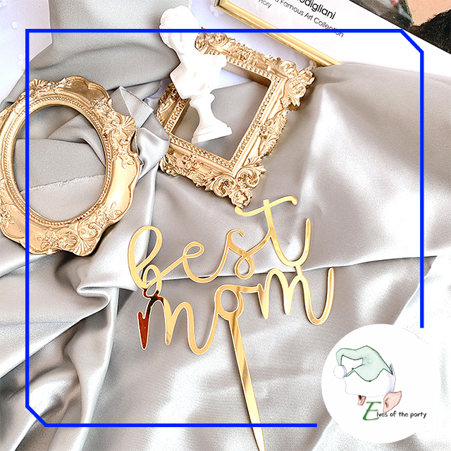 Acrylic Cake Topper : Mum / Mom / Best Dad Ever / Happy Mother’s Day / Happy Father’s Day