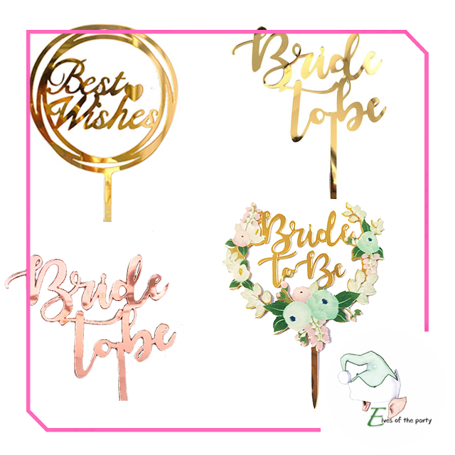 Acrylic Cake Topper : Bride To Be